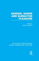 Gender, Genre And Narrative Pleasure