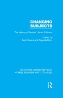 Changing Subjects The Making of Feminist Literary Criticism