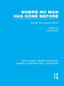 Where No Man Has Gone Before: Essays on Women and Science Fiction