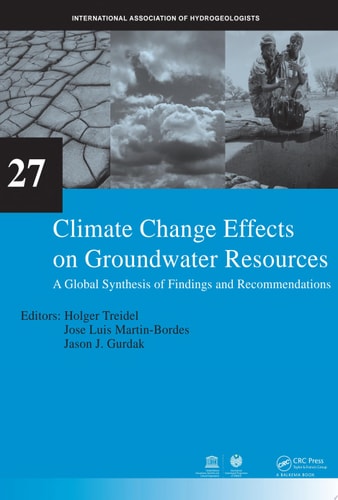 Climate Change Effects on Groundwater Resources: A Global Synthesis of Findings and Recommendations