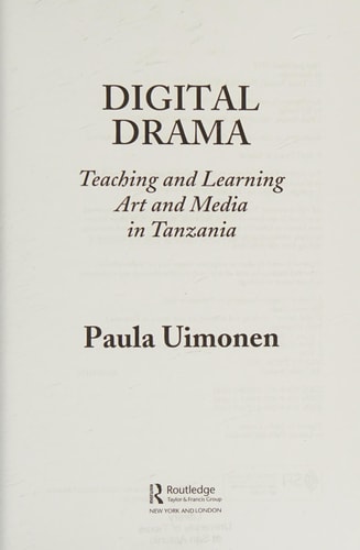 Digital Drama: Teaching and Learning Art and Media in Tanzania