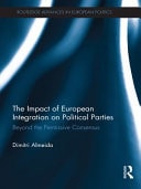 The Impact of European Integration on Political Parties: Beyond the Permissive Consensus