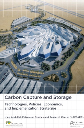 Carbon Capture and Storage: Technologies, Policies, Economics, and Implementation Strategies