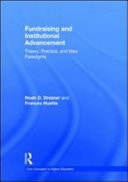 Fundraising and Institutional Advancement: Theory, Practice, and New Paradigms