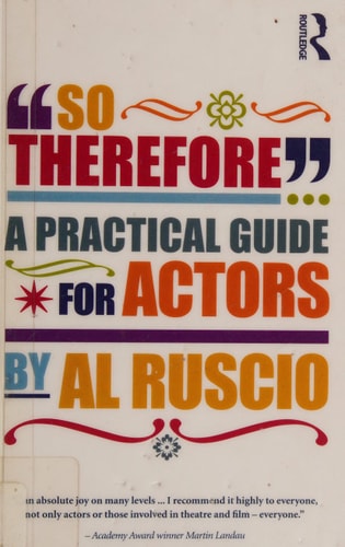 So Therefore: A Practical Guide for Actors