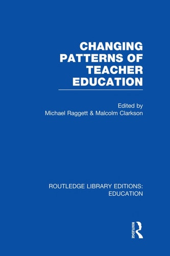 Changing Patterns of Teacher Education