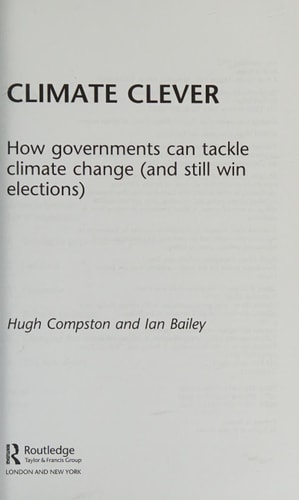 Climate Clever: How Governments Can Tackle Climate Change (and Still Win Elections)