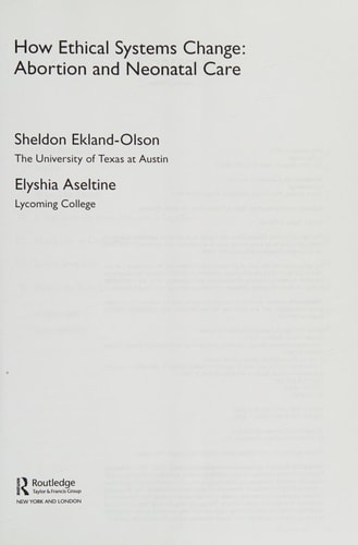How Ethical Systems Change: Abortion and Neonatal Care