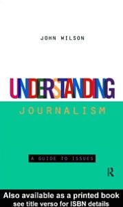 Understanding Journalism: A Guide to Issues