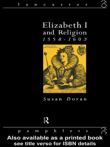 Elizabeth I and Religion 1558-1603