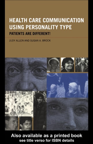 Health Care Communication Using Personality Type: Patients Are Different!