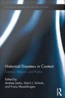 Historical Disasters in Context: Science, Religion, and Politics