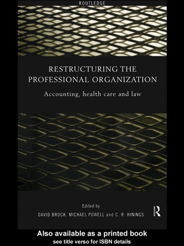 Restructuring the Professional Organization