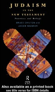Judaism in the New Testament: Practices and Beliefs