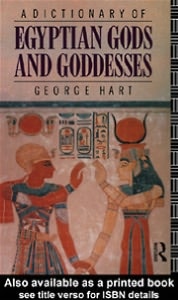 A Dictionary of Egyptian Gods and Goddesses