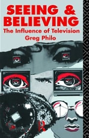 Seeing and Believing: The Influence of Television