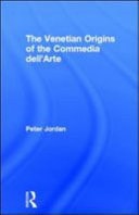Venetian Origins of the Commedia Dell'Arte