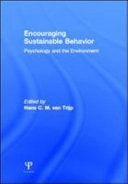 Encouraging Sustainable Behavior: Psychology and the Environment