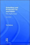 Subediting and Production for Journalists
