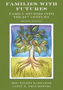 Families with Futures: Family Studies into the 21st Century