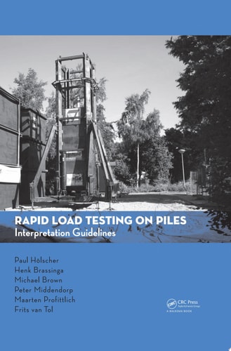 Rapid Load Testing on Piles: Interpretation Guidelines