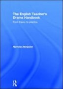 English Teacher's Drama Handbook: From Theory to Practice