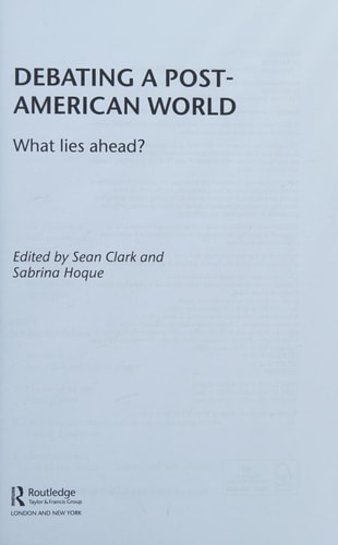 Debating a Post-American World: What Lies Ahead?