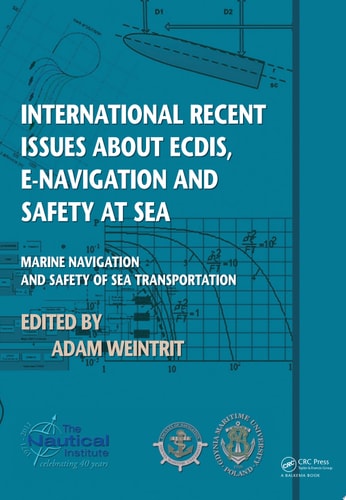 International Recent Issues about ECDIS, e-Navigation and Safety at Sea: Marine Navigation and Safety of Sea Transportation