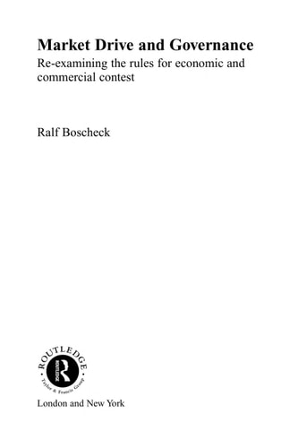 Market Drive and Governance: Re-examining the Rules for Economic and Commercial Contest