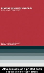 Reducing Inequalities in Health: A European Perspective