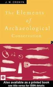 Elements of Archaeological Conservation