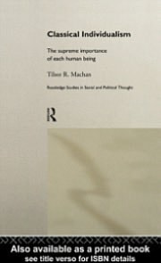Classical Individualism: The Supreme Importance of Each Human Being