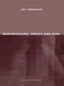 Bodybuilding, Drugs, and Risk