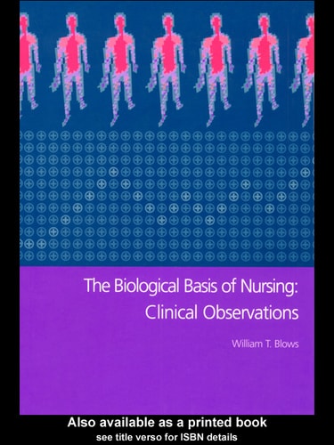 The Biological Basis of Nursing: Clinical Observation