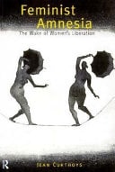 Feminist Amnesia: The Wake of Women's Liberation