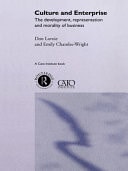 Culture and Enterprise: The Development, Representation and Morality of Business