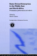 State-Owned Enterprises in the Middle East and North Africa: Privatization, Performance and Reform