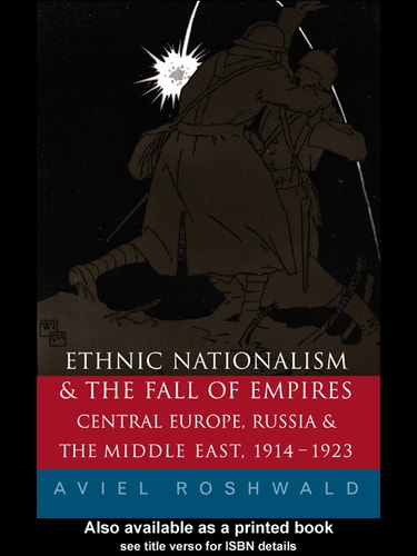 Ethnic Nationalism and the Fall of Empires