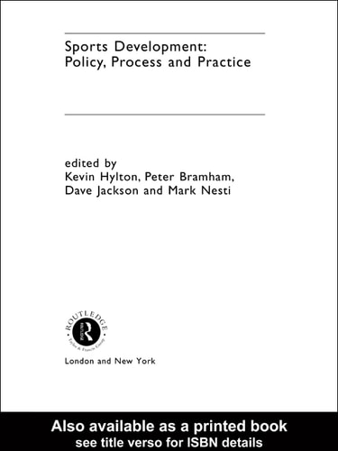 Sports Development: Policy, Process and Practice
