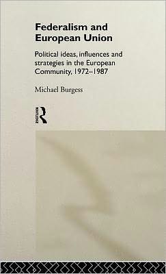 Federalism and European Union: Political Ideas