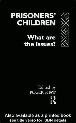 Prisoners' Children: What Are the Issues?