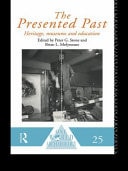Presented Past: Heritage, Museums and Education