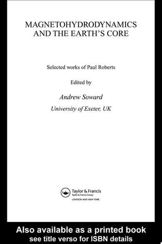 Magnetohydrodynamics and the Earth's Core: Selected Works by Paul Roberts