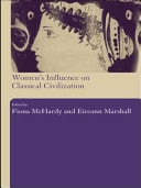 Women's Influence on Classical Civilization