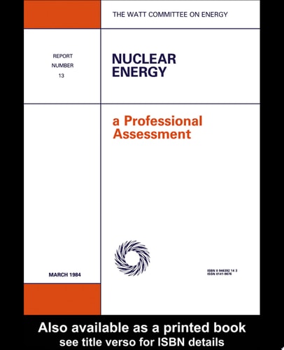 Nuclear Energy: Watt Committee Report Number 13