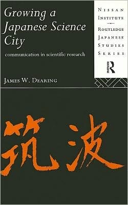 Growing a Japanese Science City: Communication in Scientific Research
