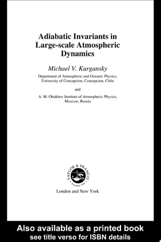 Adiabatic Invariants in Large-Scale Atmospheric Dynamics: Adiabatic Invariants and Their Use