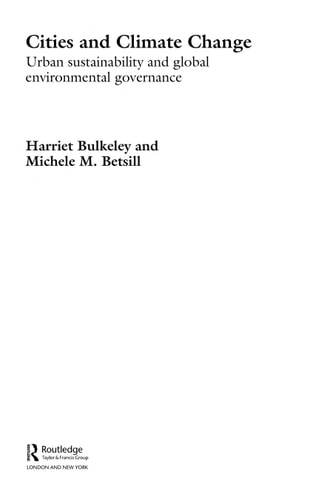 Cities and Climate Change: Urban Sustainability and Global Environmental Governance