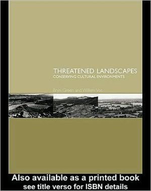 Threatened Landscapes: Conserving Cultural Environments