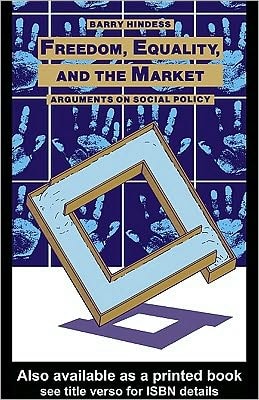 Freedom, Equality and the Market: Arguments on Social Policy